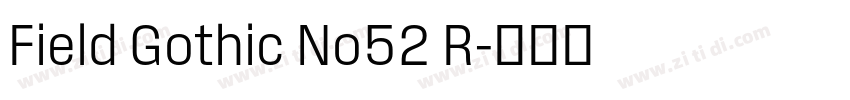 Field Gothic No52 R字体转换